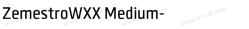 ZemestroWXX Medium字体转换